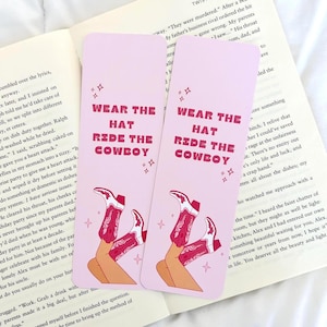 Wear The Hat Ride the Cowboy Bookmark| Bookish Merch | Book Lovers | Gift for Readers | Cowboy Romance Reader | Large Size 2.3" x 7"
