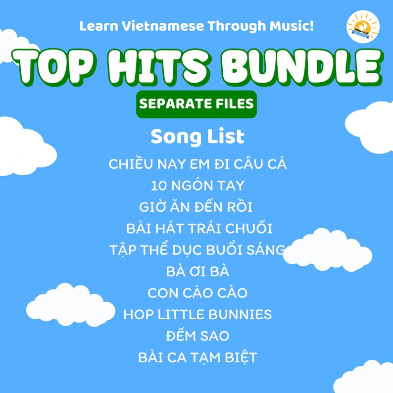 May include: A blue background with white clouds and text that reads "Learn Vietnamese Through Music!" and "TOP HITS BUNDLE." Below is a song list in Vietnamese, including titles like "10 NG&Oacute;N TAY" and "HOP LITTLE BUNNIES."