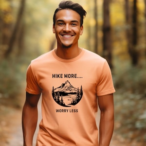 Mountain Hiking T-Shirt: Hike More, Worry Less