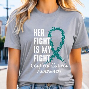 Cervical Cancer Awareness Tee, Unisex T-Shirt Her Fight Is My Fight, Cancer Support Shirt, Cancer Survivor Gift, Cancer Awareness Ribbon