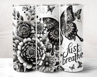 Just Breathe Tumbler Wrap PNG Design, Just Breath Tumbler Wrap 20 oz Skinny Tumbler Sublimation, Instant Digital Download (+20 Free Designs)