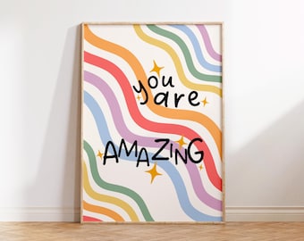 You Are Amazing Print | Children Affirmation Wall Art | Kids Bedroom Playroom Nursery |  Positive Quotes | Rainbow
