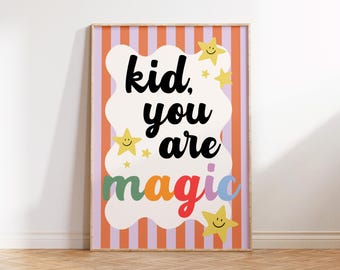 Kid, You Are Magic Print | Children’s Bedroom | Playroom | Nursery | Retro Stripe | Girls Posters | Kids Fun Cute Quotes | Pink Orange |