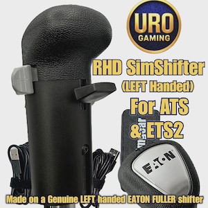 May include: A black gear shifter for simulation gaming featuring a textured grip, a grey side switch, and a black lever. The text reads URO GAMING, RHD SimShifter (LEFT Handed) For ATS & ETS2, and Made on a Genuine LEFT handed EATON FULLER shifter.