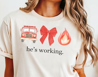 He’s Working PNG, Firefighter, Fireman Wife, Fire Fighters Spouse, Firefighter Girlfriend Gifts, Firetruck Fire Bow First Responder
