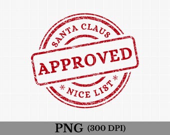 Santa Claus Approved Nice List Stamp PNG Official Seal North Pole Christmas Letter From Santa Stamped Sticker Clipart Nice List Clipart