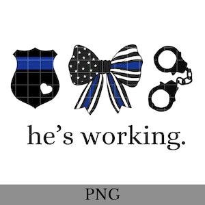 May include: Black and blue police badge, a black and blue bow with white stars, and black handcuffs with the text "he's working."