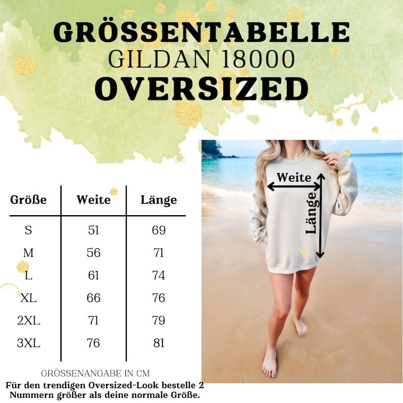 May include: Size chart for Gildan 18000 Oversized sweatshirts in sizes S-3XL. The chart shows width and length measurements in inches. The chart is on a white background with a green and gold watercolor background.