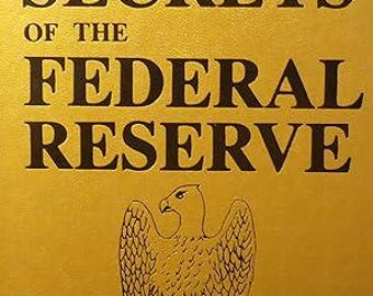 The Secrets of the Federal Reserve