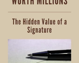 Your Signature Is Worth Millions