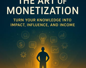 Mastering the Art of Monetization