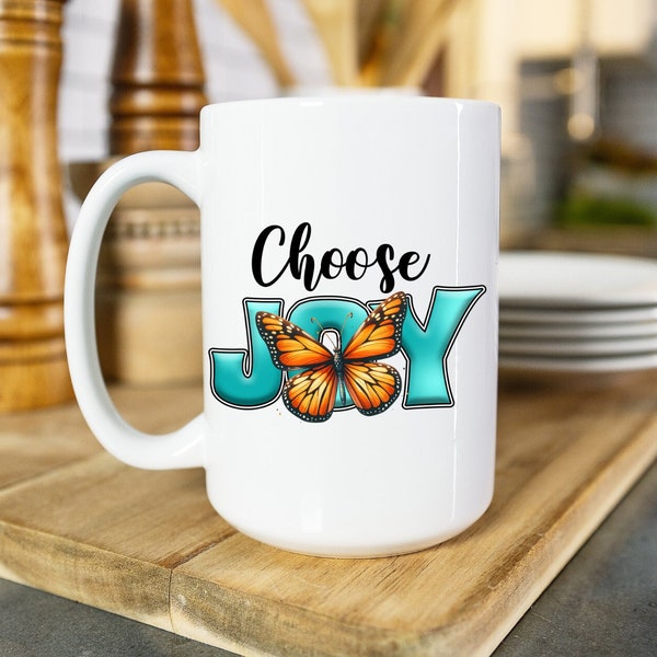 Choose Joy Mug | 11oz, 15oz