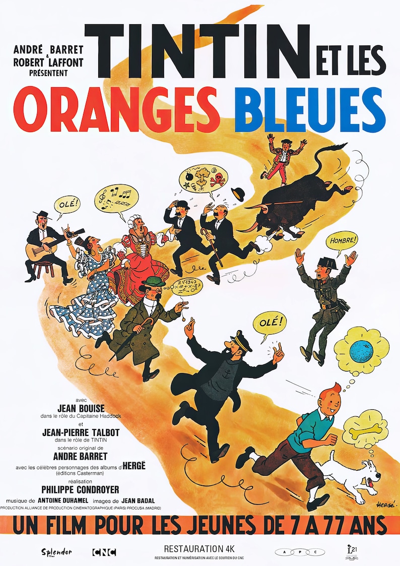 May include: A vintage movie poster for the animated film "Tintin and the Oranges", featuring a colorful illustration of Tintin and his dog Snowy running through a Spanish village. The poster includes the text "Tintin et les Oranges Bleues" and "Un film pour les jeunes de 7 a 77 ans".