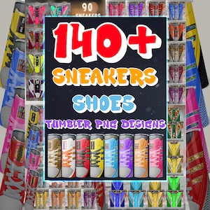 140+ kicks tumbler wrap, 20 oz Skinny Tumbler Sublimation Design, Sneakers shoes tumbler wrap PNG,20oz Tumbler Design, Dollar Tumbler PNG.