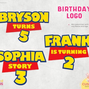 Puede incluir: Cuatro logotipos de cumpleaños personalizables con un tema de Toy Story. Los logotipos presentan los nombres Bryson, Sophia, Frank y un número que representa la edad. Los logotipos son amarillos con contornos azules y fondos rojos.