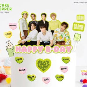 May include: A cake topper featuring a group of young men with the words "HAPPY B-DAY" in pink letters. The topper also includes hearts with the names of the members of the K-pop group NCT Dream, including Chenle, Renjun, Mark Lee, Jeno, Jisung, and Jaemin. The topper also includes the words "NCT DREAM" in green letters.