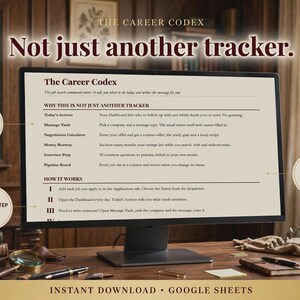 May include: A computer monitor displaying The Career Codex, a job search tracker in Google Sheets. The screen shows text sections titled Why This Is Not Just Another Tracker and How It Works, with callout circles labeled 10 Chapters, Step-by-Step Guide, and Color Coded.