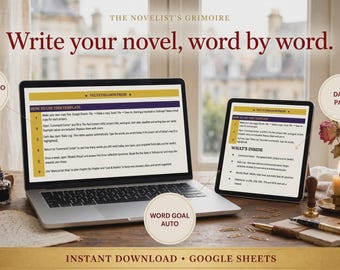 May include: A digital writing template for Google Sheets displayed on a laptop and tablet screen. The screen text reads The Novelist's Grimoire, Write your novel, word by word, and How to use this template. Includes a quill, inkwell, and candle.