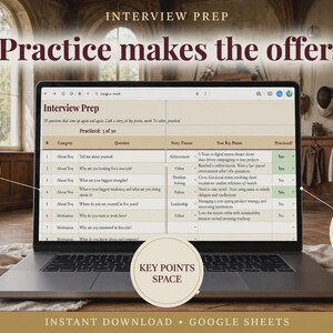 May include: A laptop screen displaying an Interview Prep digital template with a table of 30 questions, categories, key themes, and a practice tracker. The text reads Interview Prep, Practice makes the offer, 30 QUESTIONS, and PRACTICE TRACKER.