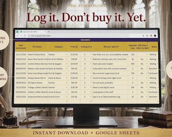 May include: A digital spreadsheet template for Google Sheets titled The Summoning, displayed on a computer monitor. The table includes columns for date, desire, category, price, craving level, reasoning, expected uses, and purchase status.
