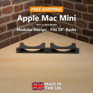 May include: Black modular rack mount for Apple Mac Mini computers. The rack mount is designed to fit 19-inch racks and is compatible with 2011 to 2023 models. The image also includes the text "Apple Mac Mini" and "Modular Design - Fits 19" Racks."