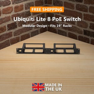 May include: A black Ubiquiti Lite 8 PoE Switch rack mount. The text on the image reads "Ubiquiti Lite 8 PoE Switch" and "Modular Design - Fits 19" Racks". The image also includes the text "MADE IN THE UK".