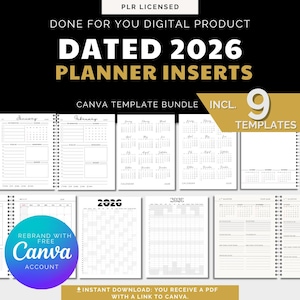 May include: A digital product bundle featuring 2026 planner inserts. The image displays various planner pages, including monthly calendars and yearly overviews. The text includes "DATED 2026 PLANNER INSERTS" and "CANVA TEMPLATE BUNDLE".
