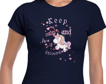 Süßes Damen T-Shirt mit Einhorn! "Keep calm and be a unicorn".