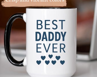 Best Daddy Ever, Father's Day Gift, Gift For Men, Gift For Dad, Gift From Daughter, Funny Gift Idea, Christmas Gift, Mug For Dad, Coffee Cup