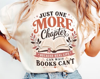 Funny bookish shirt, Just One More Chapter Tshirt | Book Lover Reading tee, Bookstagram women shirts, bibliophile gift, book club t-shirt