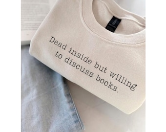 Bookish Embroidered Sweatshirt, Book Lover white Hoodie Embroidery, Dark humor Funny Reading Crewneck, antisocial Introvert Reader club Gift