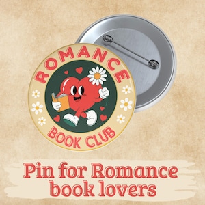 Romance Book Club Pin Buttons, Cute Accessories, Gift for Book Lovers, badge Literary Gifts, Fun Bookish merch girly literature bookworm lit