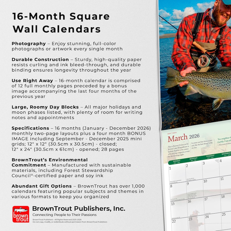 May include: A 16-month square wall calendar with a photograph of a fisherman holding a large fish. The calendar includes monthly layouts, large day blocks, and specifications for 2026. Closed dimensions are 12" x 12".