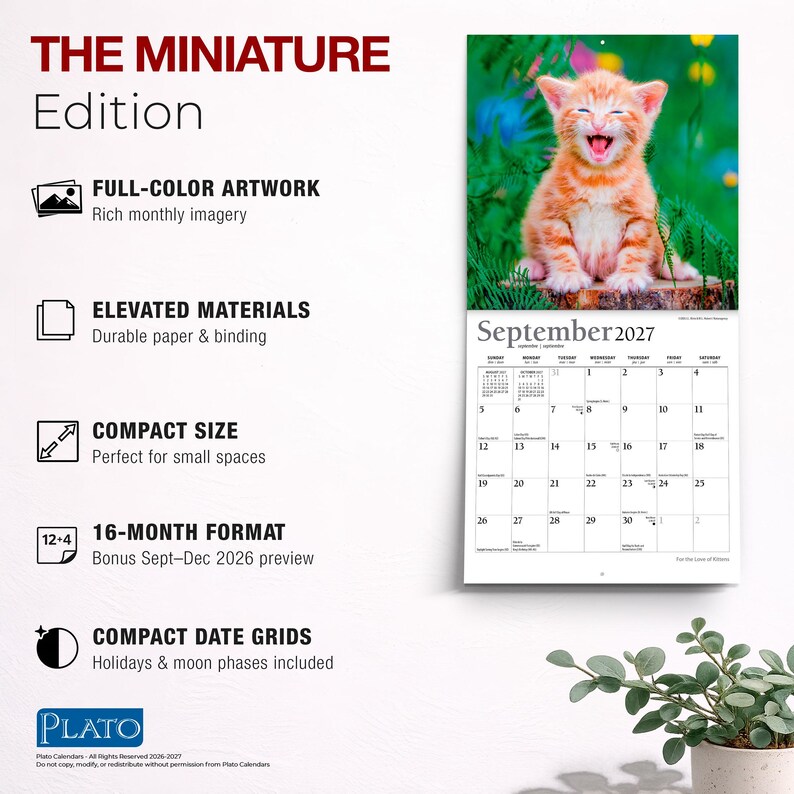 May include: A wall calendar titled The Miniature Edition featuring a photograph of an orange tabby kitten on the September 2027 page. Text lists features including full-color artwork, elevated materials, compact size, 16-month format, and date grids.