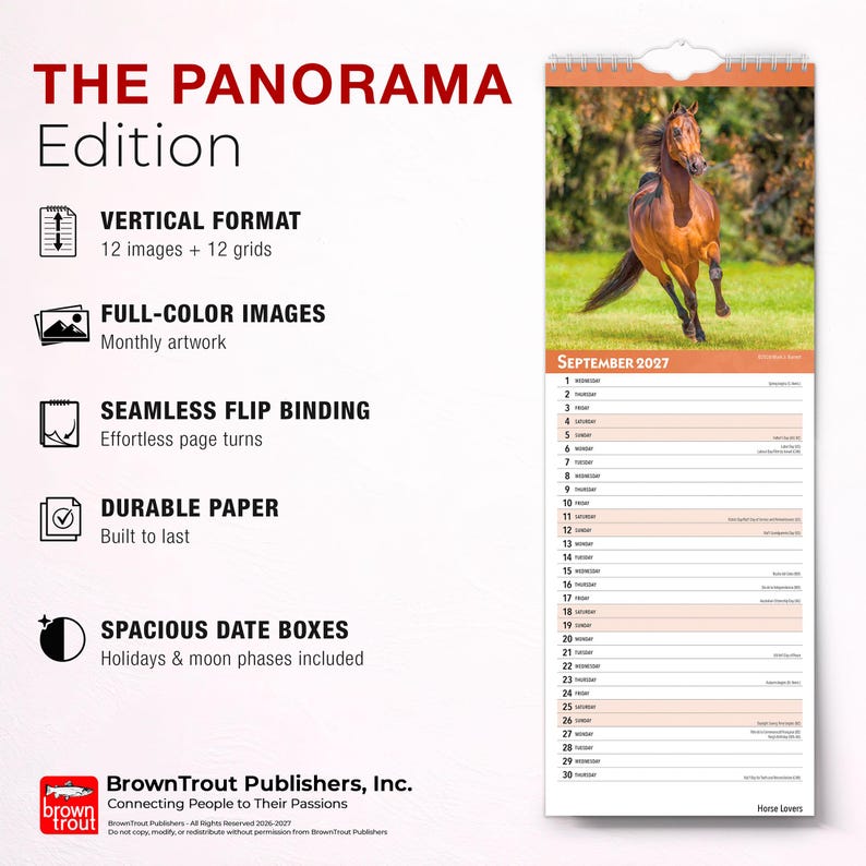 May include: A vertical wall calendar titled THE PANORAMA Edition featuring a brown horse running in a field for September 2027. The calendar includes 12 full-color images, a seamless flip binding, durable paper, and spacious date boxes with holidays.