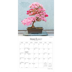 May include: A wall calendar for March 2027 featuring a photograph of a blooming pink azalea bonsai tree in a rectangular brown pot. The text reads: Happiness is not something ready made. It comes from your own actions. -Dalai Lama. March 2027.