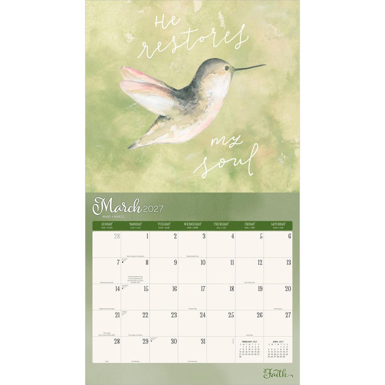 May include: A 2027 wall calendar for the month of March featuring a watercolour illustration of a hummingbird against a soft green background. The text "He restores my soul" is written in white script above the bird. The calendar grid shows dates.