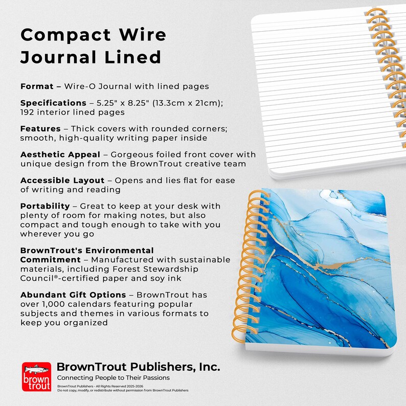 May include: A compact wire-bound journal with a blue and white marbled cover. The journal is 5.25 inches by 8.25 inches and has 192 lined pages. It features rounded corners, high-quality writing paper, and a gorgeous foiled front cover. The journal is made with sustainable materials, including Forest Stewardship Council-certified paper and soy ink.