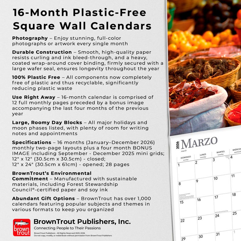 May include: A square wall calendar with the text "16-Month Plastic-Free Square Wall Calendars." The calendar includes monthly layouts, bonus images, and large day blocks. Closed dimensions are 12" x 12" (30.5cm x 30.5cm).