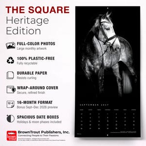 May include: A 2027 wall calendar titled THE SQUARE Heritage Edition featuring a black and white photograph of a horse on the cover. The calendar includes a 16-month format, durable paper, a wrap-around cover, and spacious date boxes for each month.