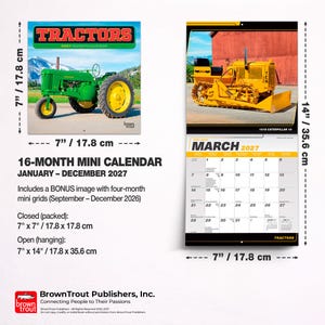 May include: A 16-month mini calendar for 2027 featuring tractors. Closed dimensions are 7 inches by 7 inches, and open dimensions are 7 inches by 14 inches. The calendar includes a bonus image and mini grids for September through December 2026.
