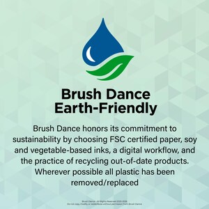 May include: A graphic with the text "Brush Dance Earth-Friendly" and a blue water droplet with a white accent and a green leaf. The text below details the company's sustainability practices.