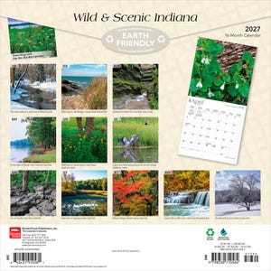 May include: A 2027 16-month wall calendar titled Wild & Scenic Indiana featuring twelve monthly landscape photographs of Indiana nature scenes, including forests, waterfalls, wildlife, and seasonal weather, with a preview of the April page.