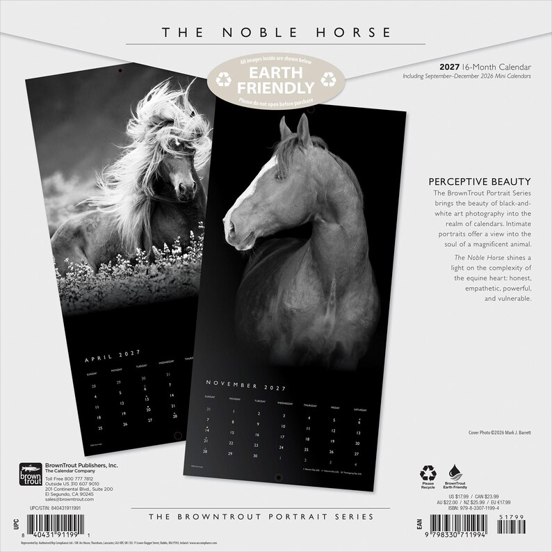 May include: A 2027 16-month wall calendar titled The Noble Horse, featuring black and white photography of horses. The cover displays two calendar pages for April and November 2027, with text describing the BrownTrout Portrait Series and Earth Friendly.