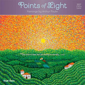 K&ouml;nnte beinhalten: Ein 16-Monats-Kalender f&uuml;r 2027 mit dem Titel Points of Light und Gem&auml;lden von Arthur Poulin. Das Cover zeigt einen leuchtenden Sonnenaufgang &uuml;ber gr&uuml;nen H&uuml;geln und kleinen H&auml;usern, mit dem Text: You exist in time, but you belong to eternity. - OSHO.