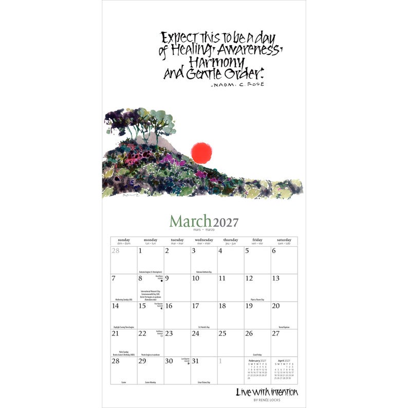 Pode incluir: Uma p&aacute;gina de calend&aacute;rio de parede de mar&ccedil;o de 2027 com uma ilustra&ccedil;&atilde;o em aquarela de uma colina com &aacute;rvores e um sol vermelho. O texto diz: Expect this to be a day of Healing, Awareness, Harmony and Gentle Order. - Naomi C. Rose. Live with Intention.