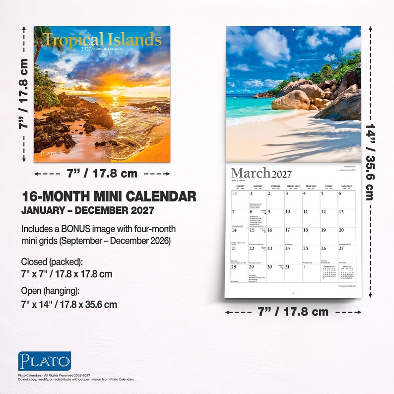 May include: A 16-month mini calendar titled Tropical Islands 2027. The closed calendar measures 7 inches by 7 inches, and the open calendar measures 7 inches by 14 inches. It features a sunset beach cover and a March 2027 grid page with a beach photo.