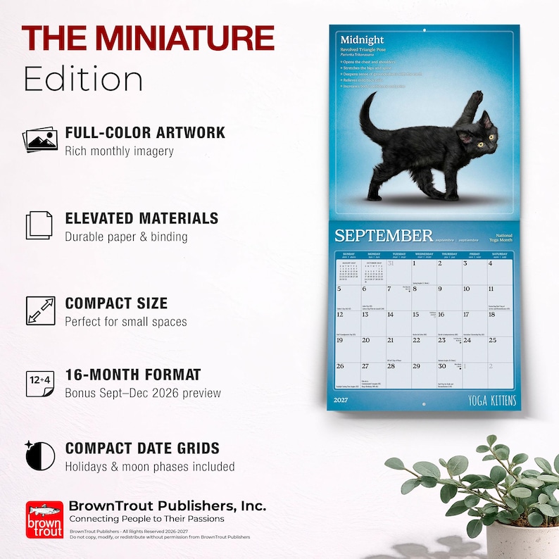 May include: A 16-month wall calendar titled The Miniature Edition featuring a black kitten in a yoga pose for September 2027. The calendar includes full-colour imagery, durable paper, and compact date grids with holidays and moon phases listed.