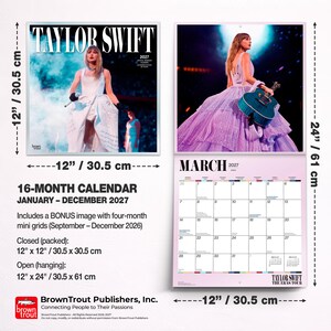 May include: A 16-month Taylor Swift 2027 wall calendar featuring concert photography. The closed calendar measures 12 inches by 12 inches, and the open hanging calendar measures 12 inches by 24 inches. It includes a bonus mini grid for late 2026.