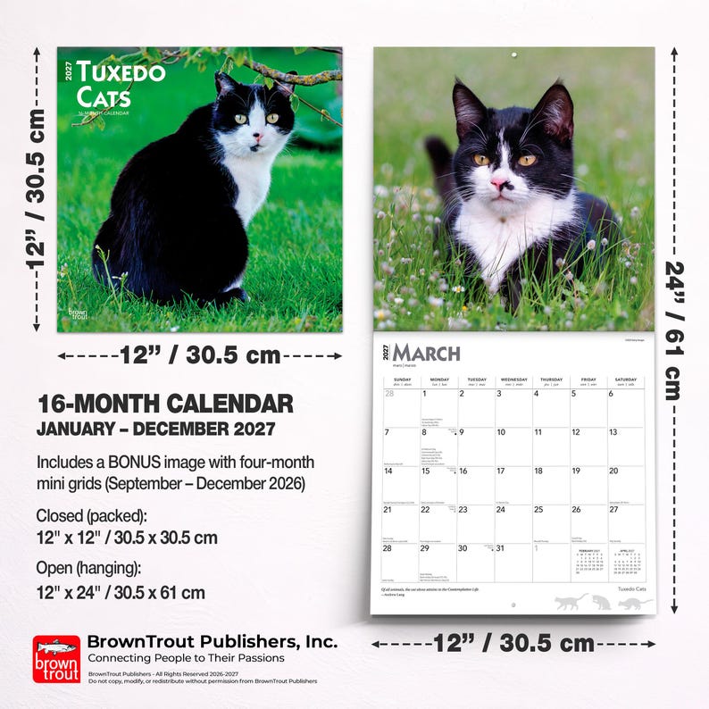 May include: A 2027 Tuxedo Cats 16-month wall calendar featuring black and white cat photography. The calendar measures 30.5 cm by 30.5 cm closed and 30.5 cm by 61 cm open. It includes a grid for March 2027 and a bonus four-month mini grid for late 2026.